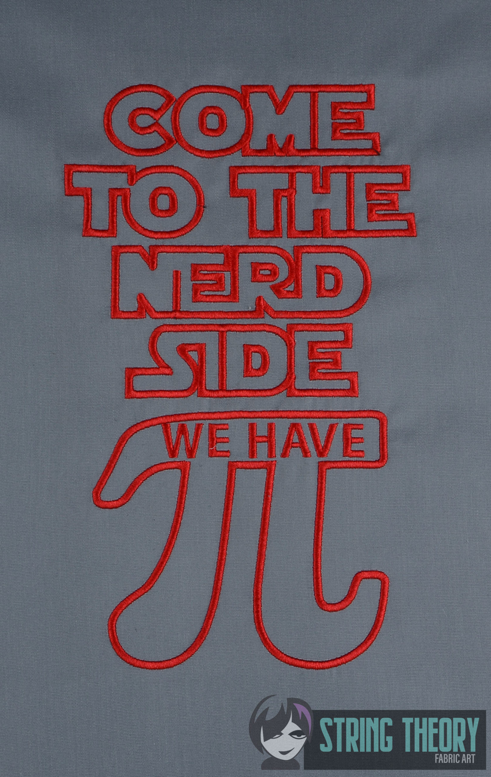 Come to the Nerd Side machine embroidery design