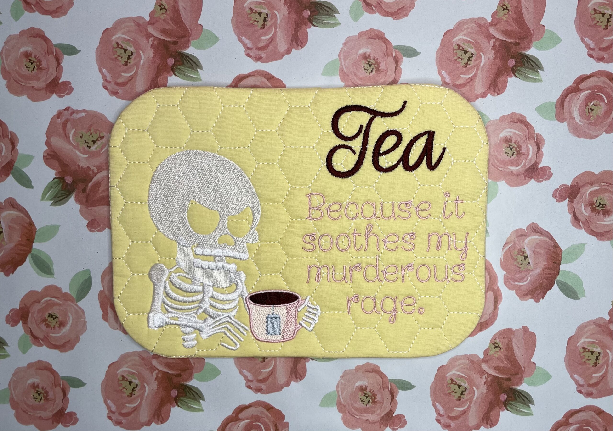 Tea Soothes murderous rage mug rug ITH Machine embroidery design
