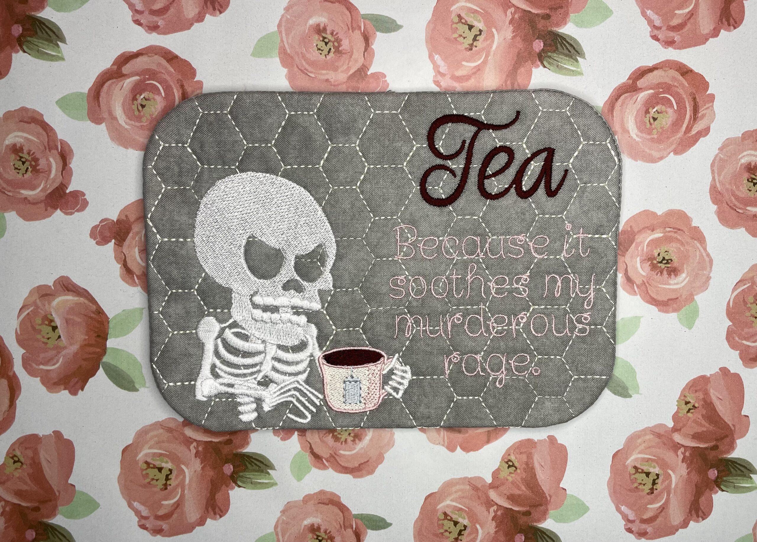 Tea Soothes murderous rage mug rug ITH Machine embroidery design