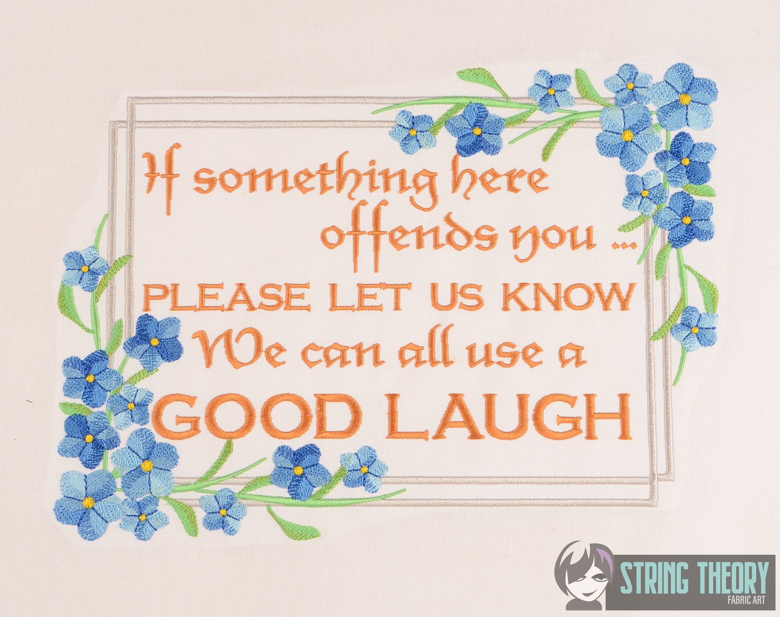 If Something Offends You We Will Laugh Machine embroidery design