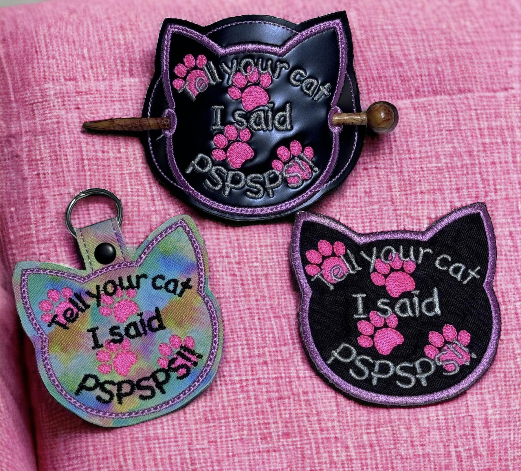 Tell Your Cat PSPSPSP patch ITH machine embroidery design
