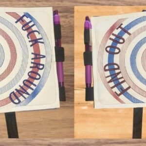 Fuck Around Find Out ITH Notebook cover machine embroidery design