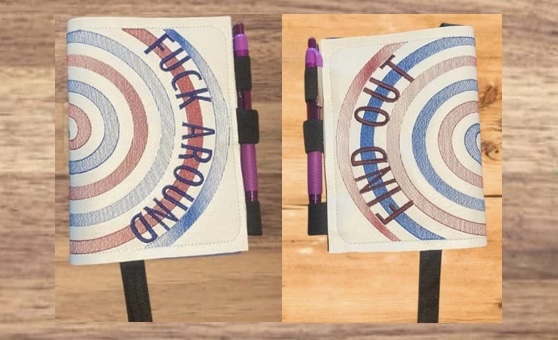 Fuck Around Find Out ITH Notebook cover machine embroidery design