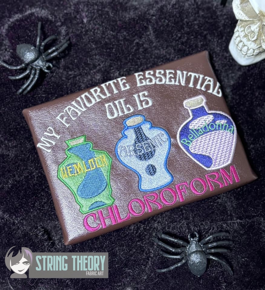 My Favorite Essential Oil is Chloroform machine embroidery design