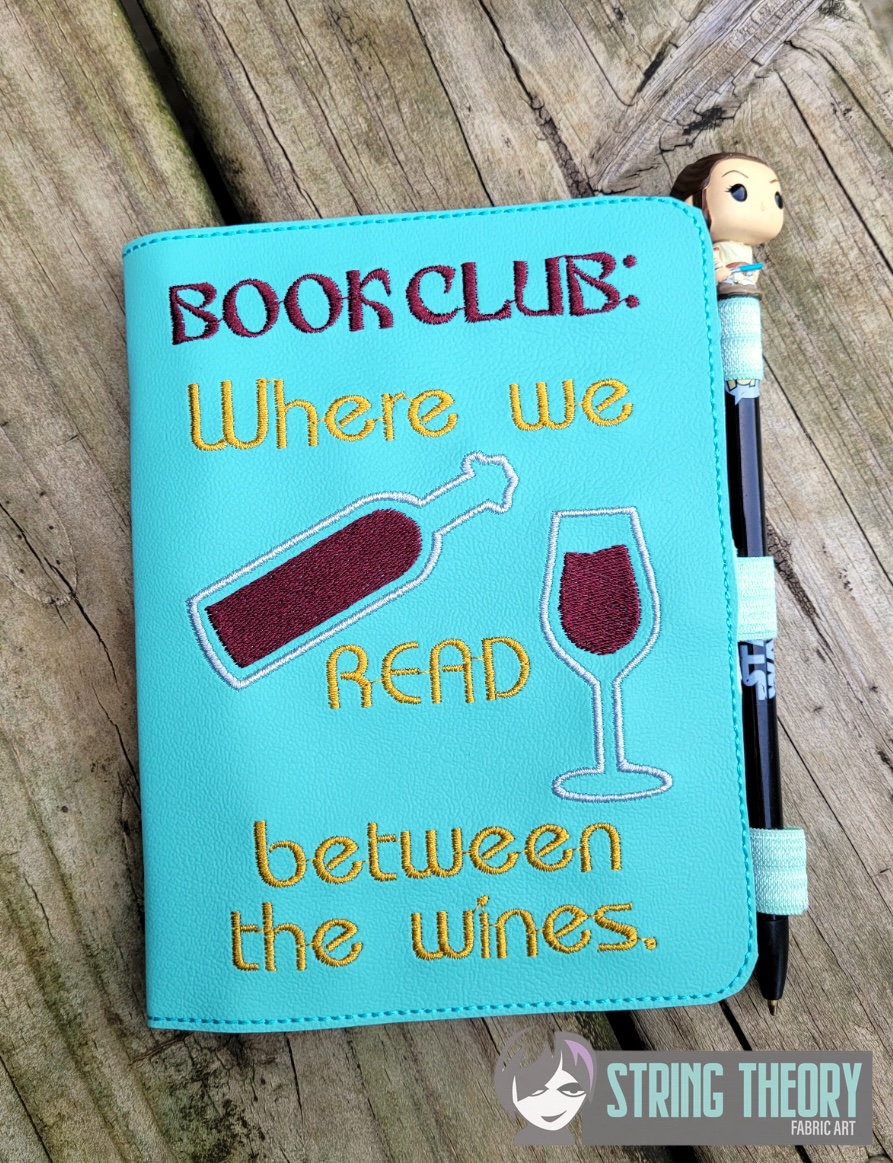 TTBC Read between the wines ITH Notebook cover machine embroidery design