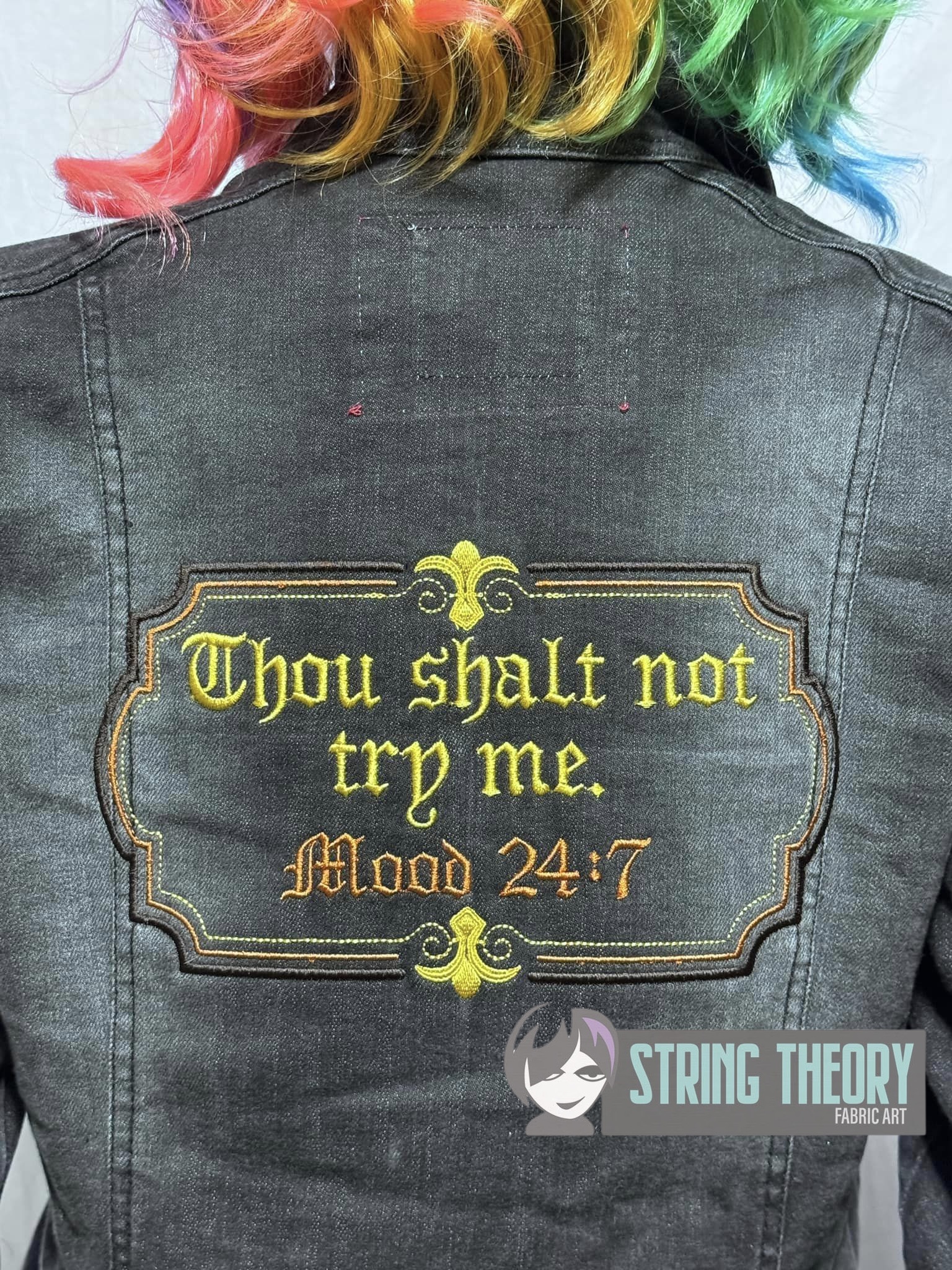Thou Shalt Not Try me Mood 24:7 machine embroidery design
