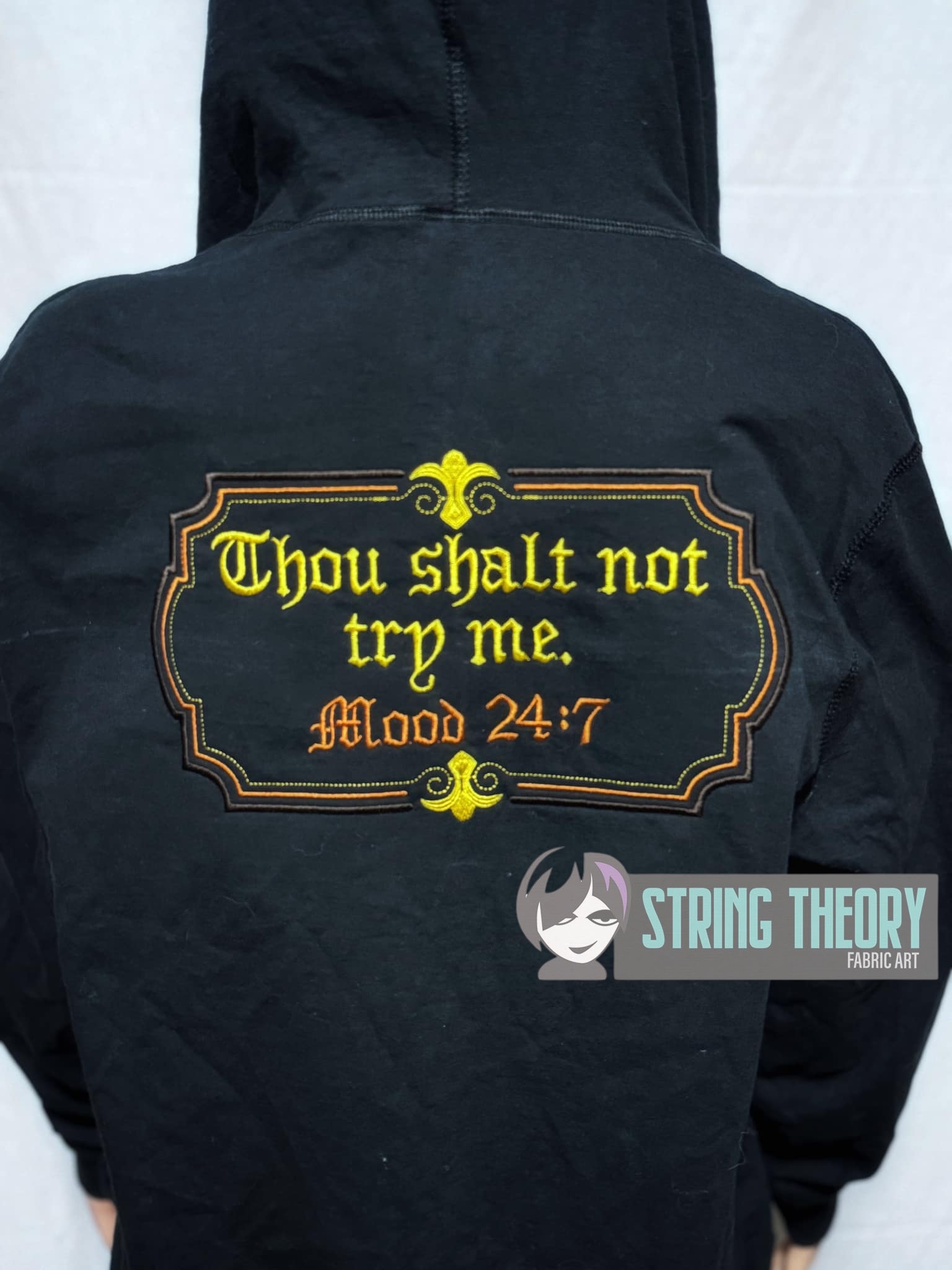 Thou Shalt Not Try me Mood 24:7 machine embroidery design