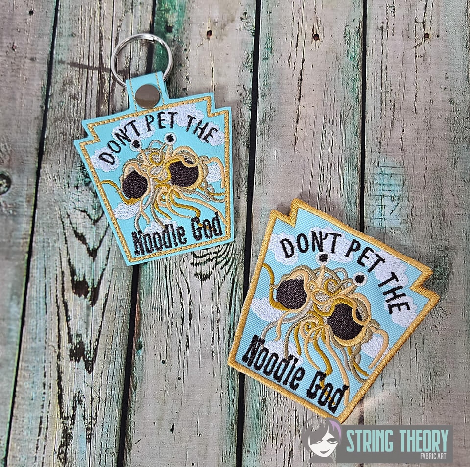 Dont Pet the Noodle God ITH fob patch machine embroidery design