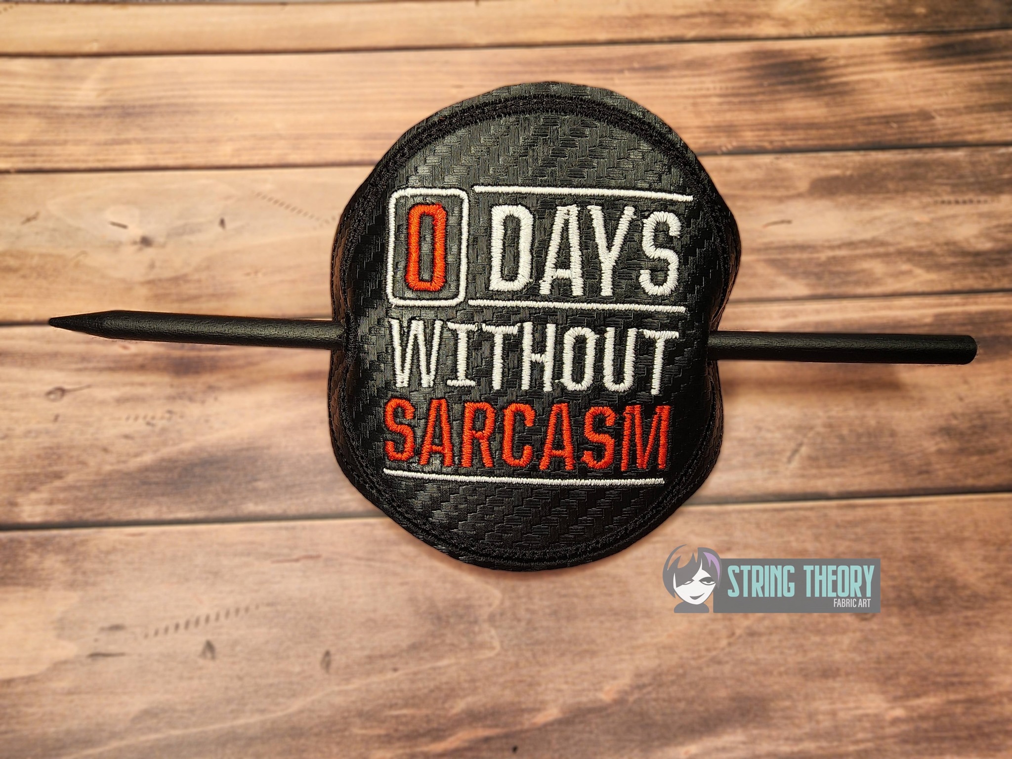 0 Days Without Sarcasm ITH machine embroidery design