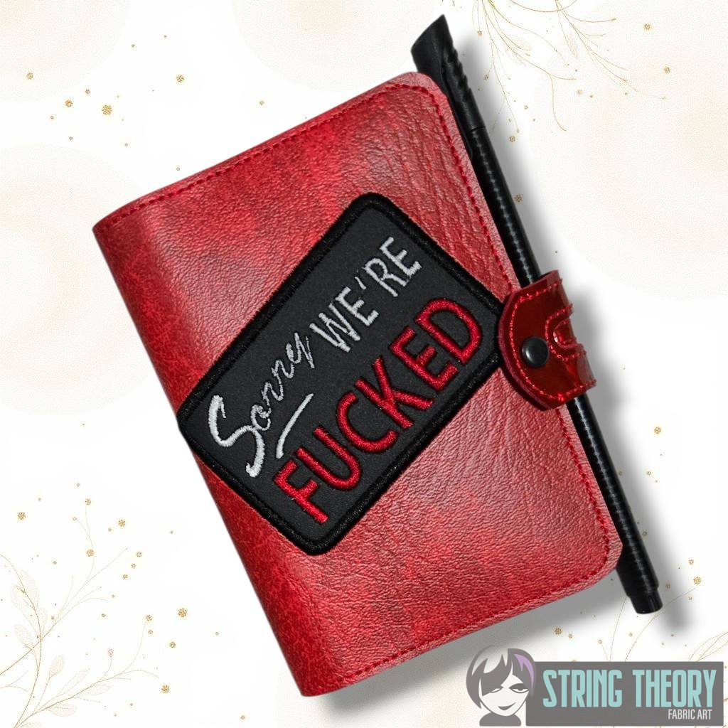 Sorry, We're fucked notebook cover ITH machine Embroidery Design