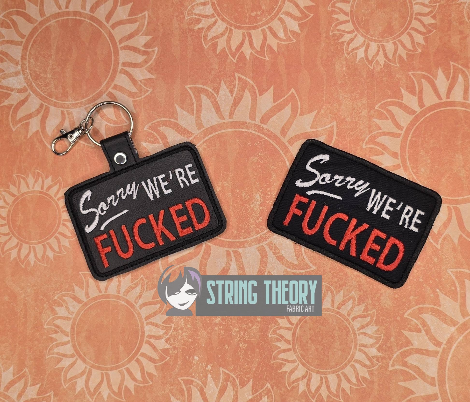 Sorry! We’re Fucked fob patch ITH machine embroidery design
