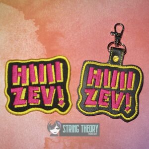 DCC Hi Zev! fob patch ITH machine embroidery design