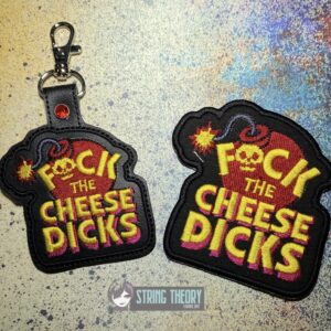 DCC Fuck the Cheese Dicks fob patch ITH machine embroidery design