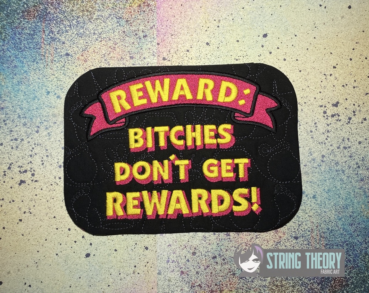 DCC Rewards: Bitches Don't Get Rewards ITH Mug Rug machine embroidery design