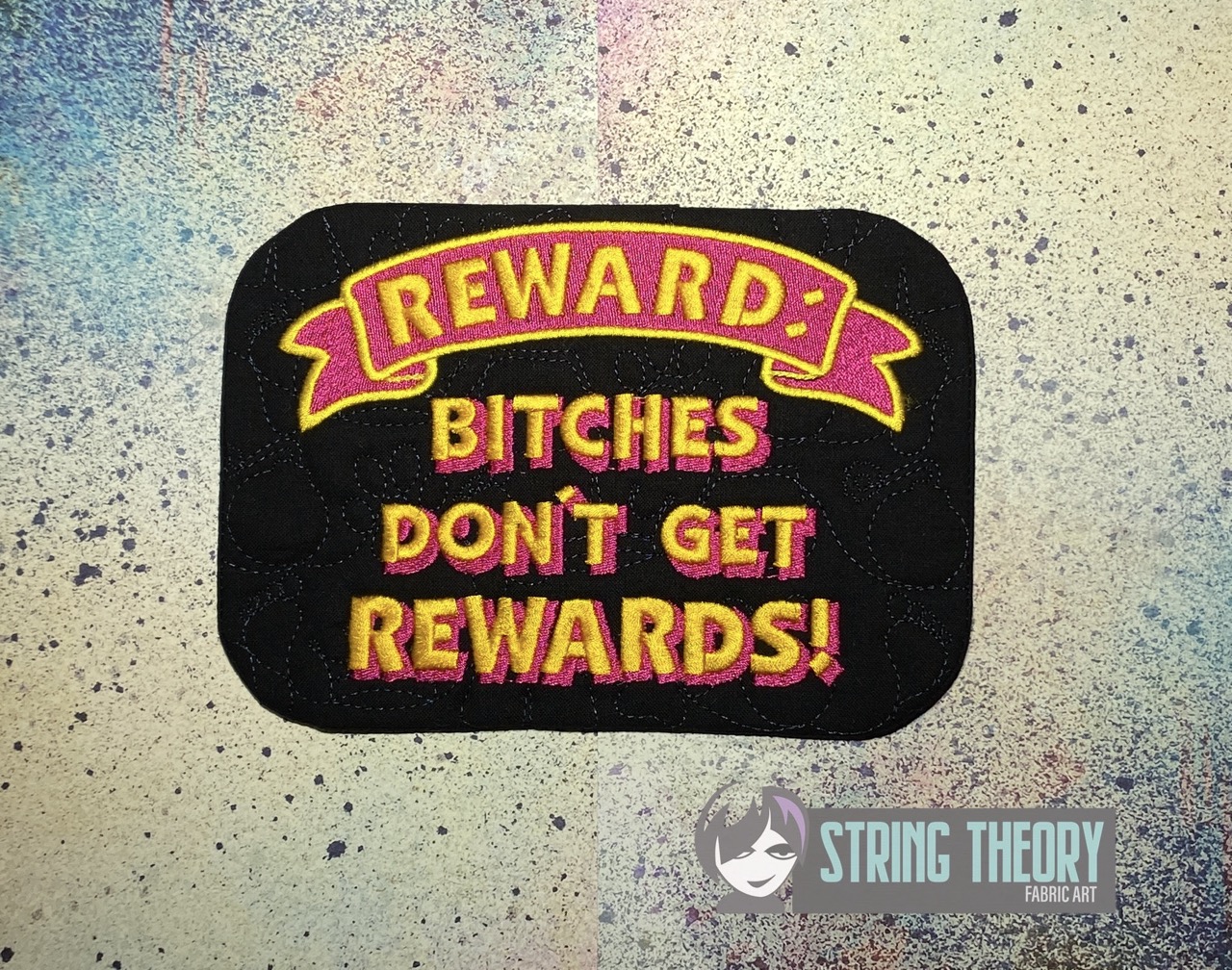 DCC Rewards: Bitches Don't Get Rewards ITH Mug Rug machine embroidery design