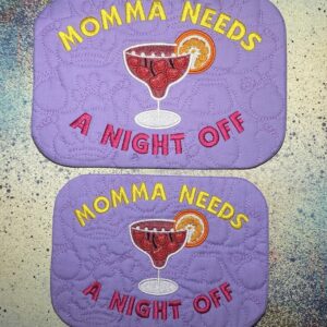 DCC Momma Needs a Night Off ITH Mug Rug machine embroidery design