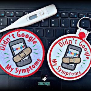 Adult Merit Badge Google My Symptoms ITH fob patch machine embroidery design