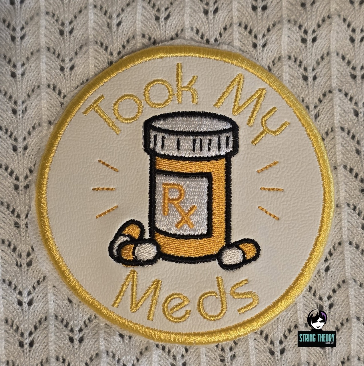 Adult Merit Badge Took My Meds ITH fob patch machine embroidery design