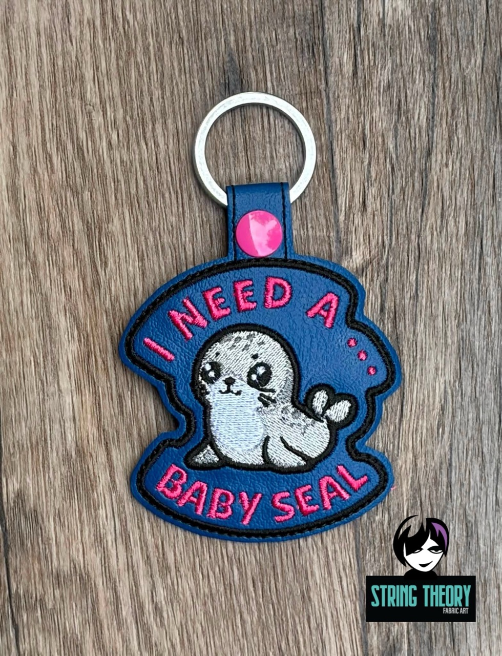 DCC I Need a Baby Seal fob patch ITH Machine Embroidery