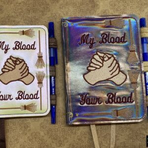 Practical Magic - My blood, your blood, our blood notebook cover ITH machine embroidery design