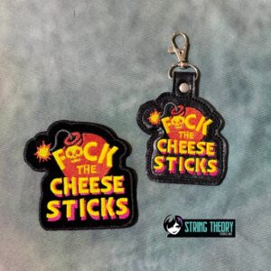 DCC – Fuck the Cheese Sticks fob patch ITH machine embroidery design